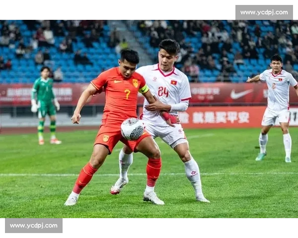 国足迎战威尔士检验新阵容成色与未来方向之战关键节点国际热身赛全面观察